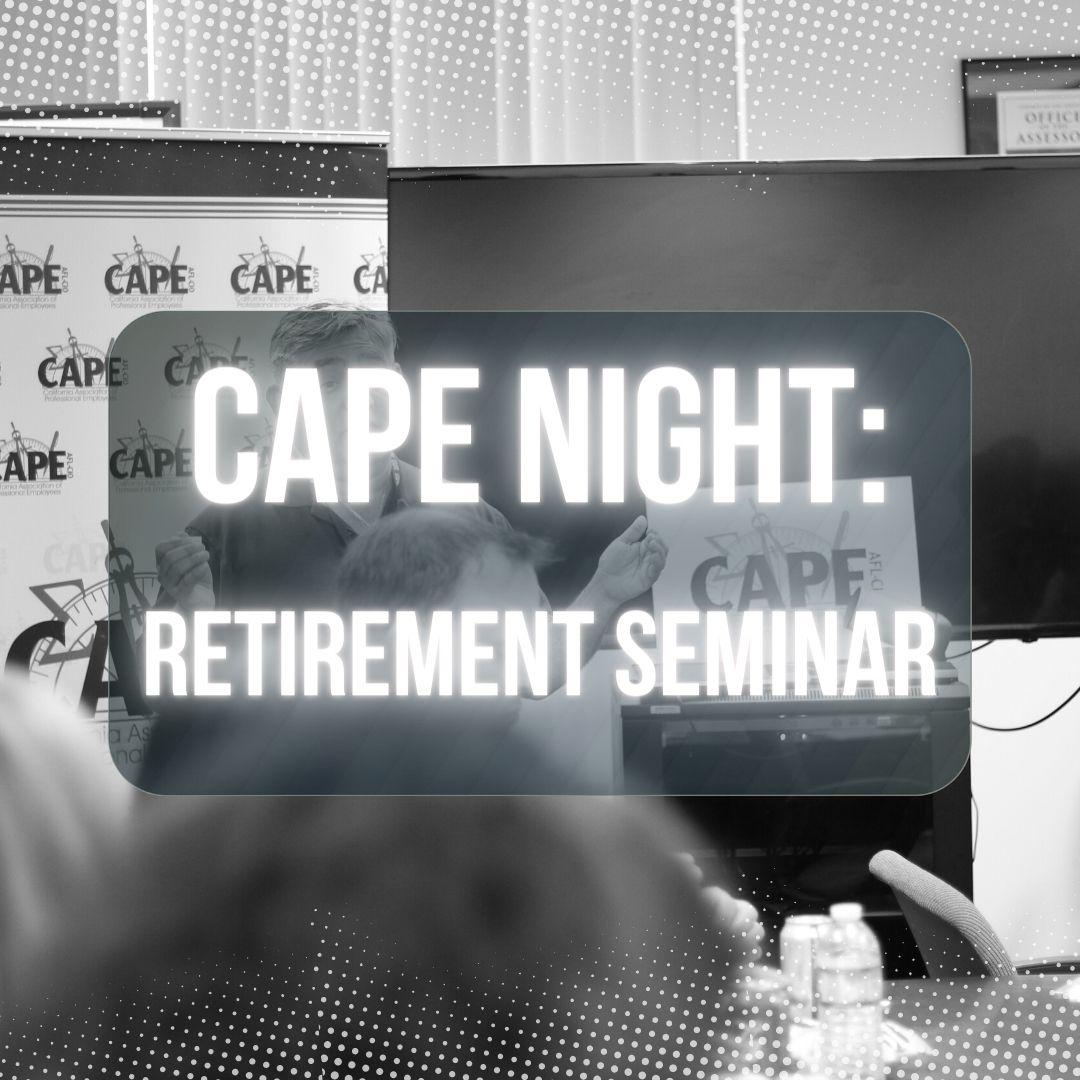 CAPE Retirement Seminar 2023 | California Association of Professional ...